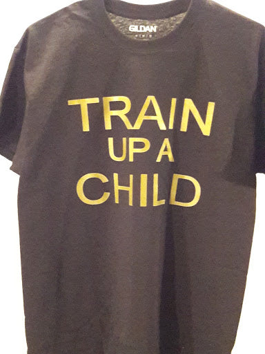 Train Up A Child